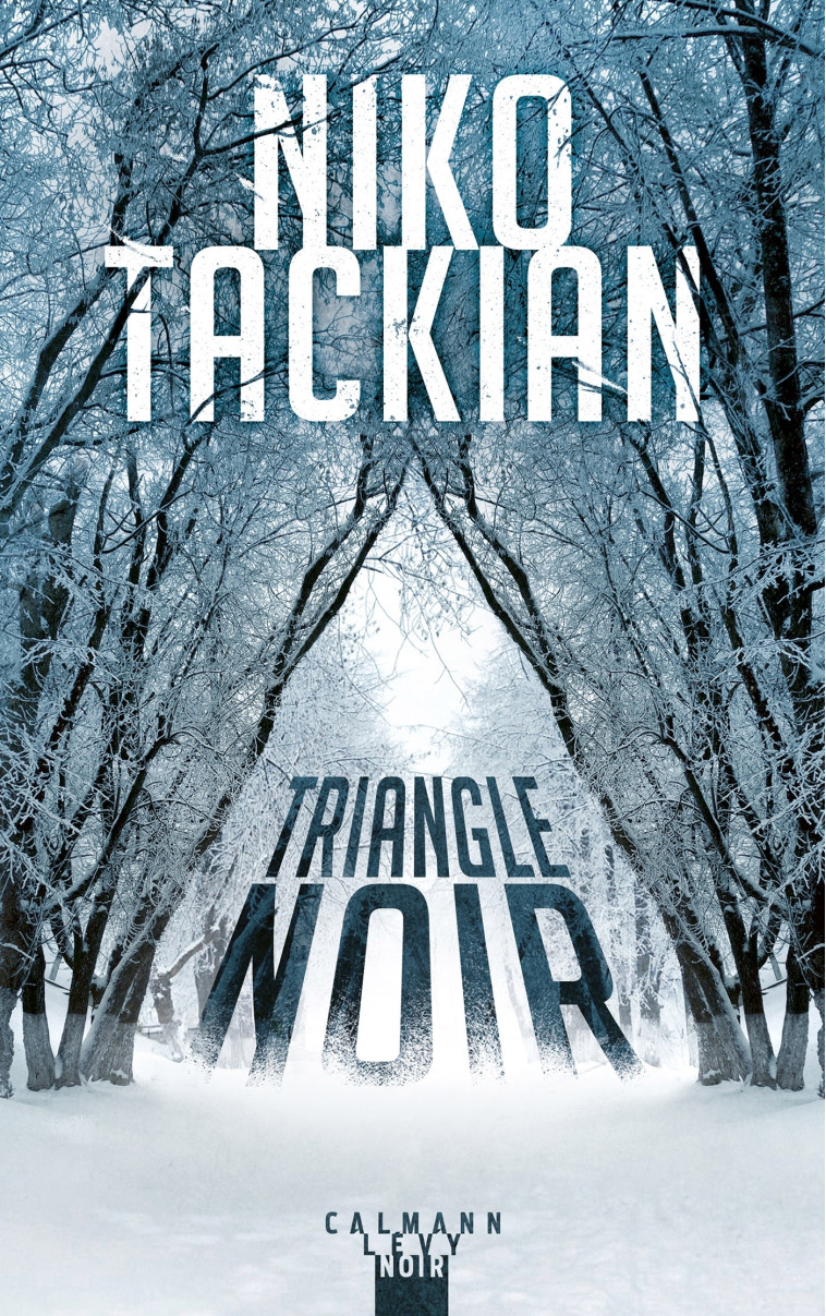 Triangle noir - Niko Tackian - CALMANN-LEVY