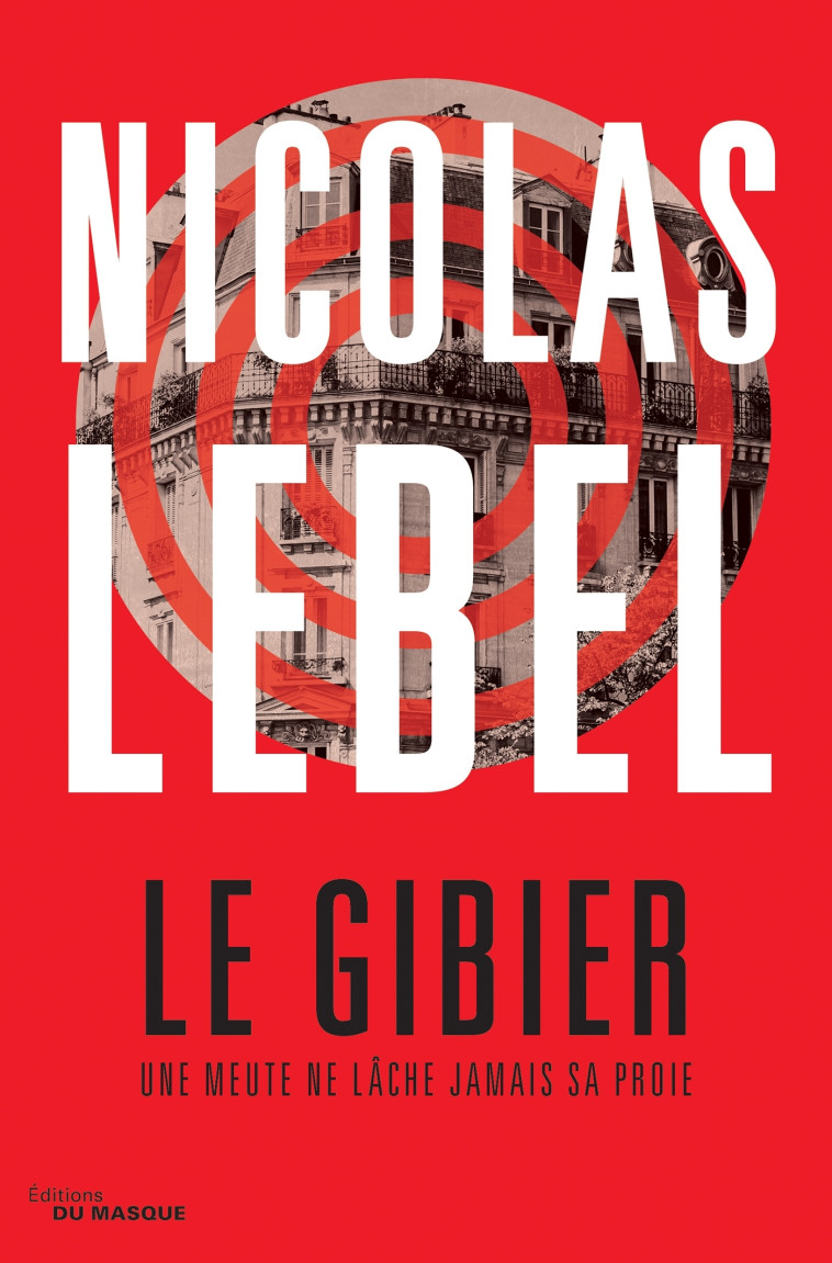 Le Gibier - Nicolas Lebel, Nicolas Lebel - ED DU MASQUE