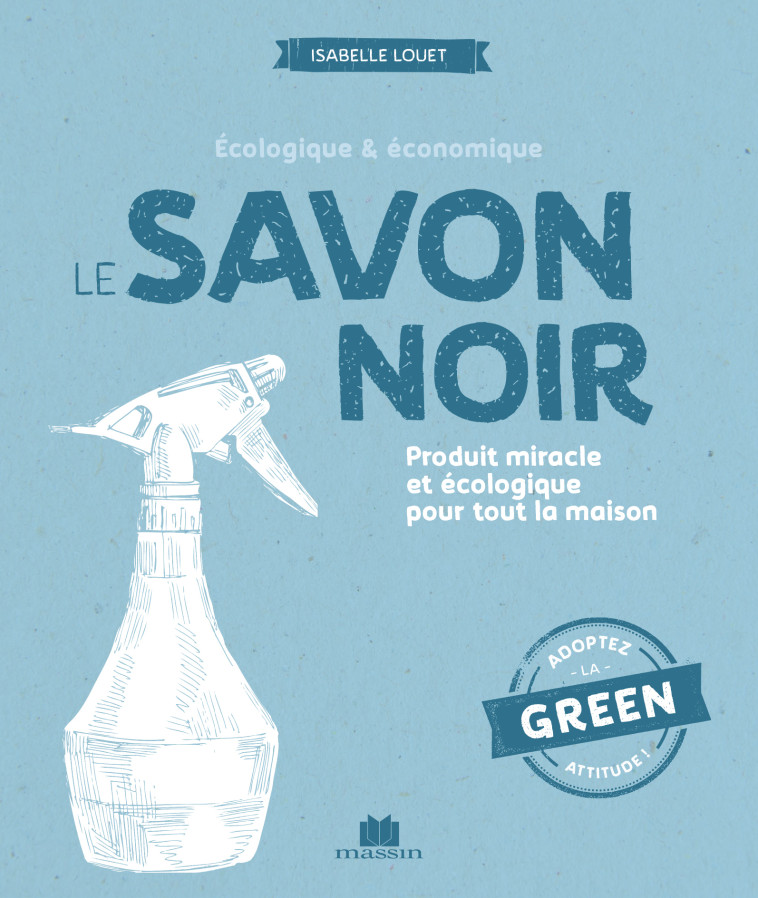 Le savon noir - ISABELLE LOUET - CHARLES MASSIN