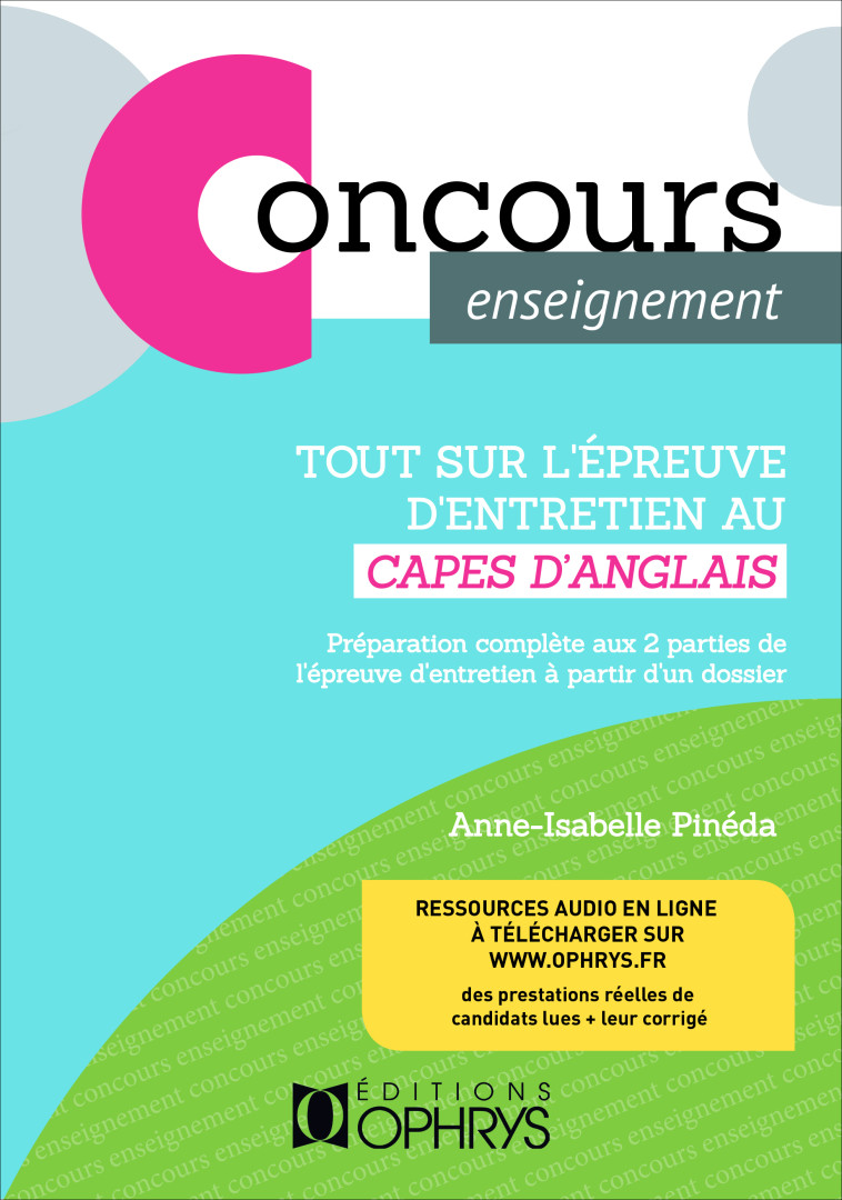 Tout sur l'épreuve d'entretien au CAPES d'anglais - Anne-Isabelle Pinéda - OPHRYS