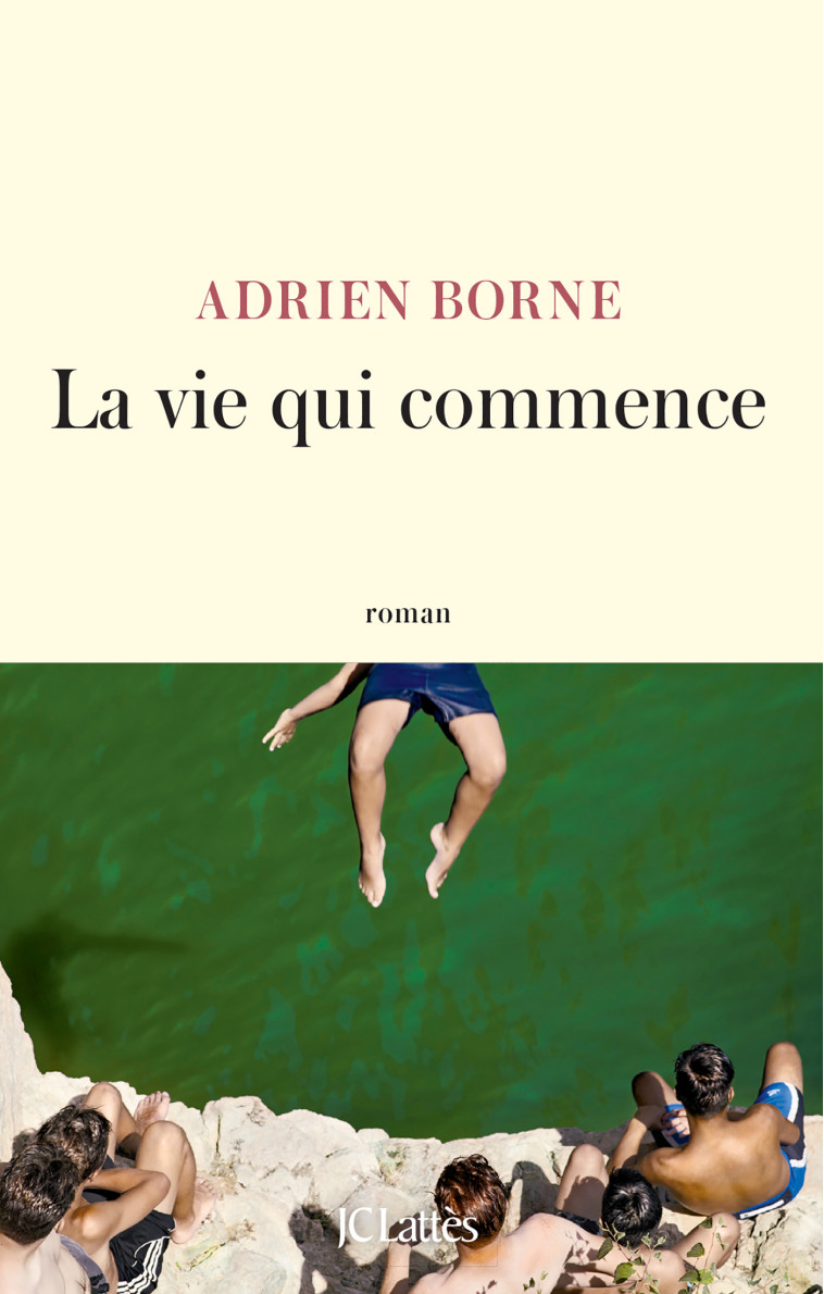 La vie qui commence - Adrien Borne - LATTES