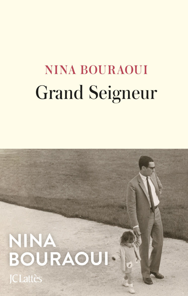 Grand Seigneur - Nina Bouraoui - LATTES