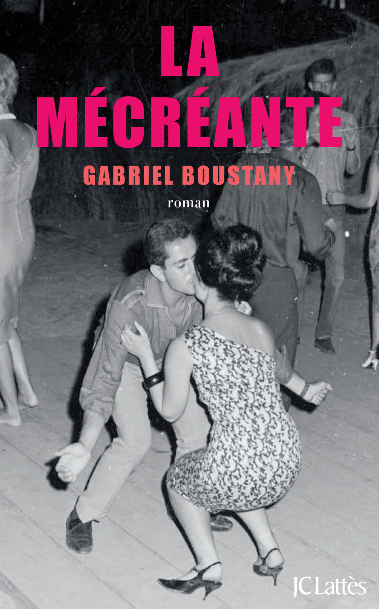 La mécréante - Gabriel Boustany - LATTES