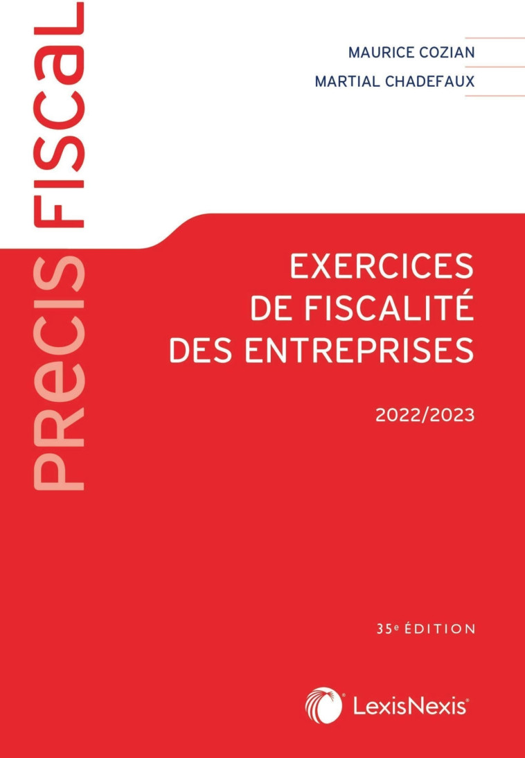 exercices de fiscalite des entreprises 2022 - Eric Fongaro, Martial Chadefaux - LEXISNEXIS