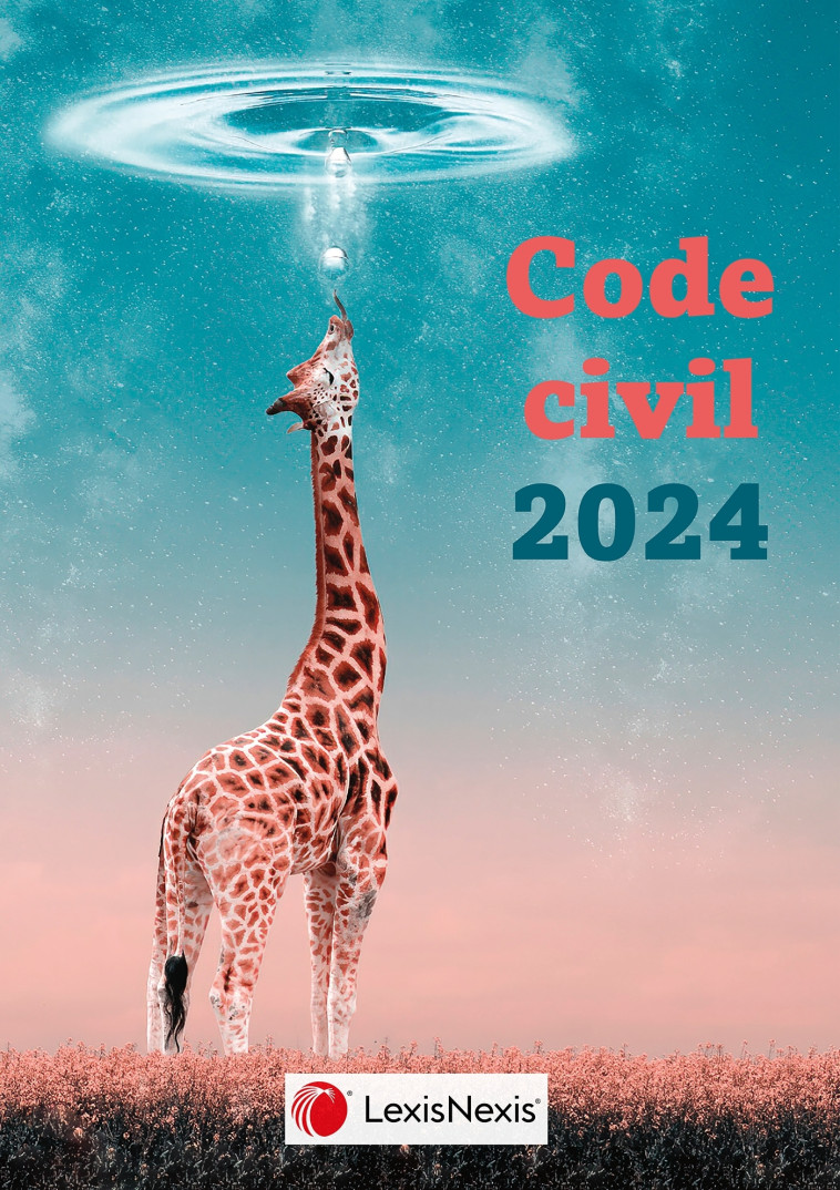 CODE CIVIL 2024 Girafe eau - Laurent Leveneur (sous dir.), Jean-Jacques Ansault, Charlotte Goldie-Genicon, Sabine Mazeaud-Leveneur, Thomas Piazzon - LEXISNEXIS