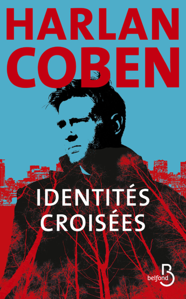 Identités croisées - Harlan Coben, Roxane Azimi - BELFOND