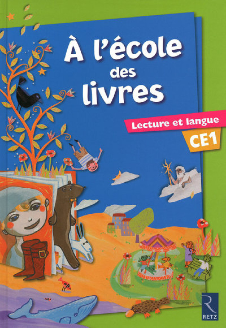 A l'école des livres CE1 Elève - Lecture et langue - Françoise Bouvard, Mohamed Dib, Sylvie Girard - RETZ