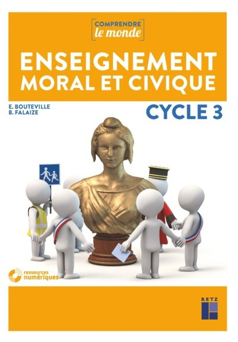 Enseignement moral et civique cycle 3 + cd - Elsa Bouteville, Benoît Falaize - RETZ