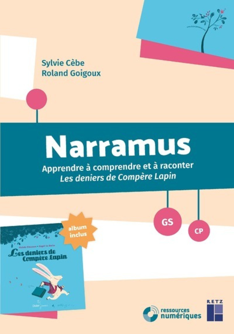 Narramus - les deniers de compère lapin GS +Album + CD-Rom - Sylvie Cèbe, Roland Goigoux - RETZ