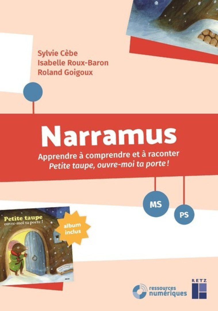 Narramus : Petite Taupe, ouvre-moi ta porte ! PS-MS + CD-Rom (Auzou) - Roland Goigoux, Sylvie Cèbe, Isabelle Roux-Baron - RETZ