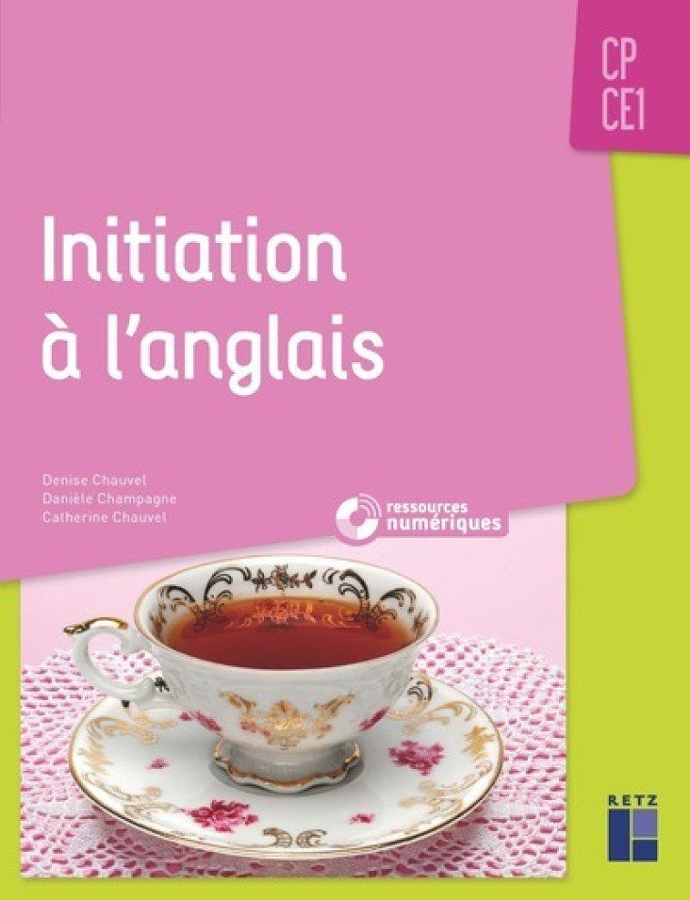 Initiation à l'anglais CP/CE1 + Cd-rom + téléchargement - Catherine Chauvel, Danièle Champagne - RETZ