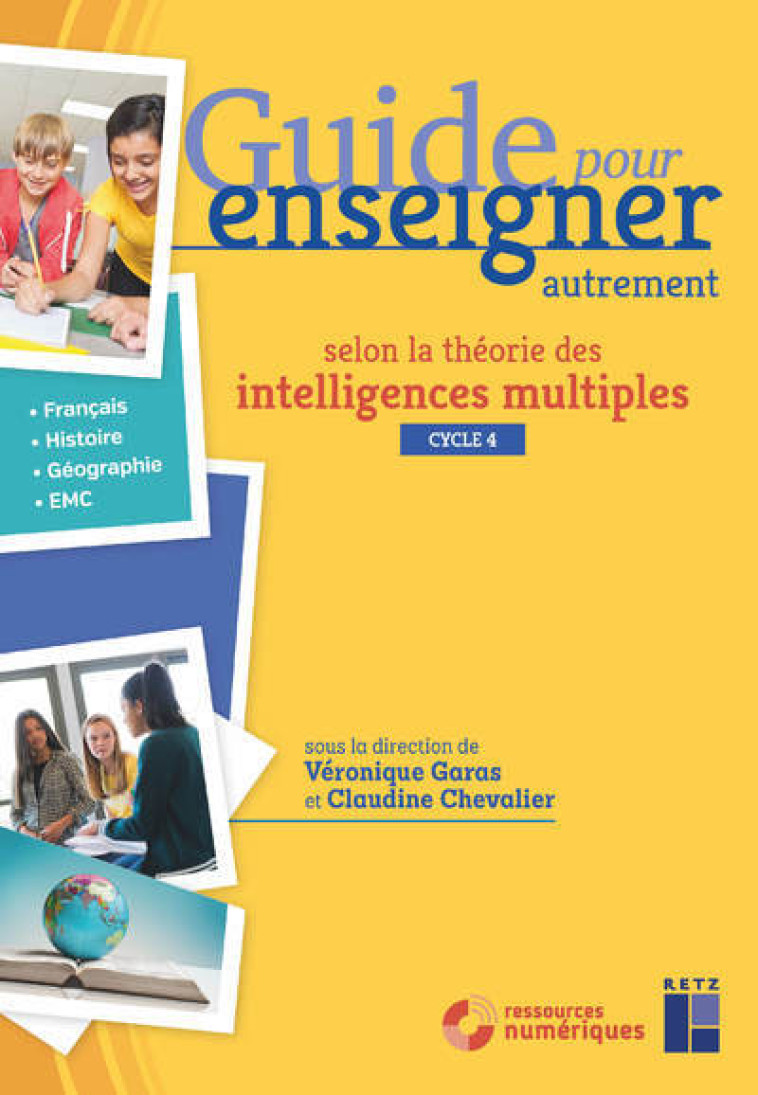 Les intelligences multiples Cycle 4 - Français, histoire-Géographie, EMC - Véronique Garas, Claudine Chevalier - RETZ