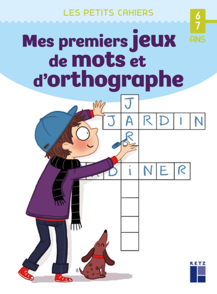 Mes premiers jeux de mots et d'orthographe - 6-7 ans - Magdalena Guirao-Jullien - RETZ