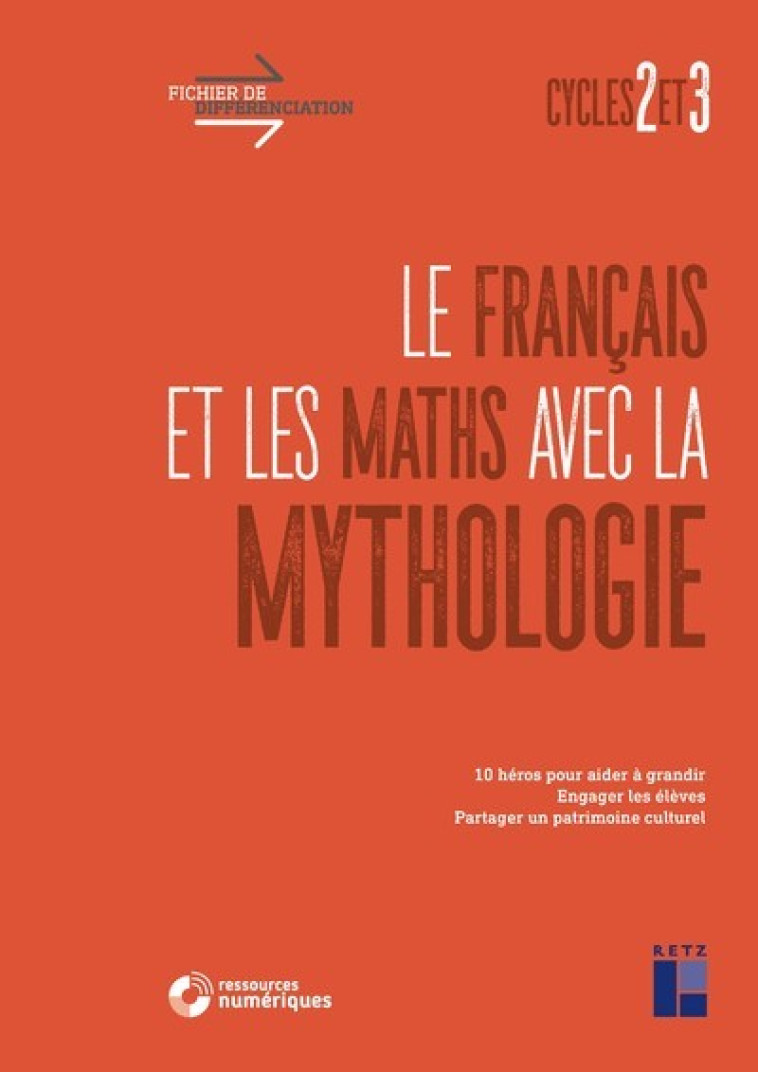 Le Français et les maths avec la mythologie Cycles 2 et 3 + Téléchargement - David Gaston - RETZ