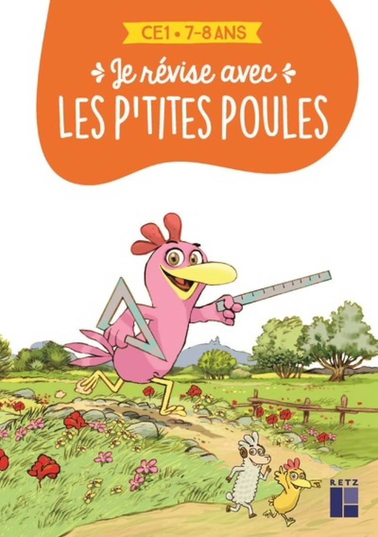 Je révise aves les P'tites Poules CE1 7-8 ans - Christian Jolibois, Christian Heinrich, Ernest Robert, Sébastien Chebret - RETZ