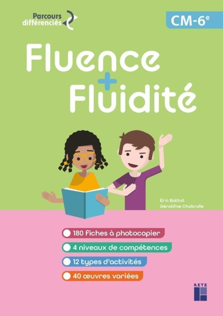 Fluence + fluidité CM 6e + Ressources numériques - Éric Battut, Géraldine Chabrolle - RETZ