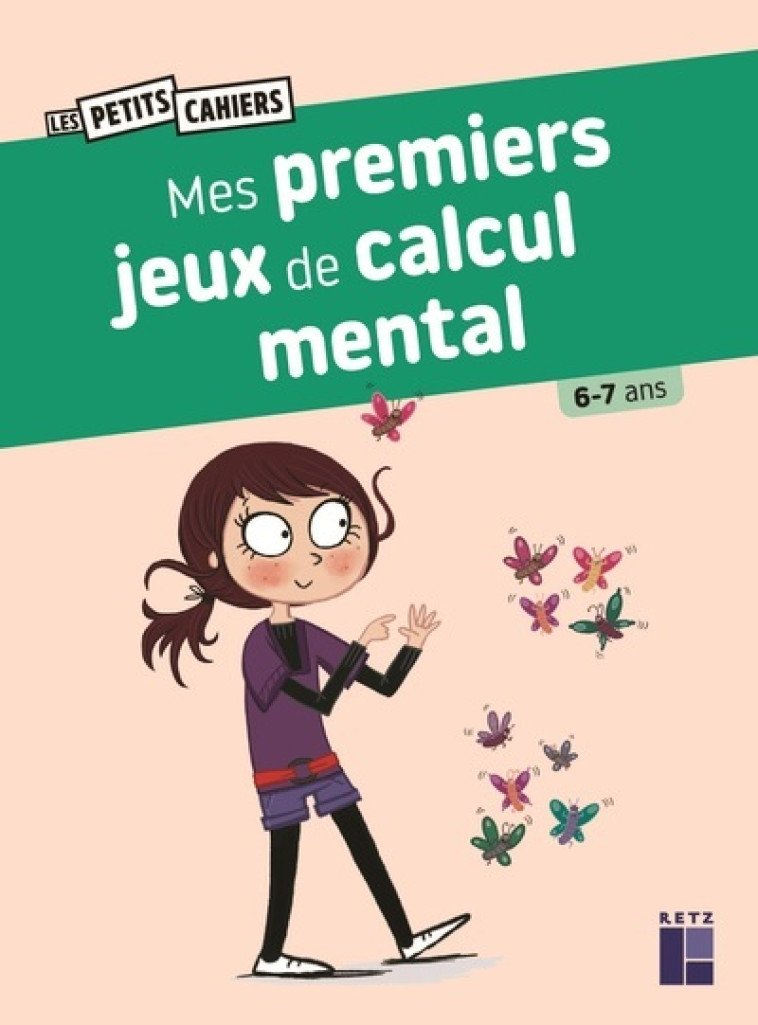 Mes premiers jeux de calcul mental 6-7 ans - Roger Rougier, Joëlle Dreidemy - RETZ