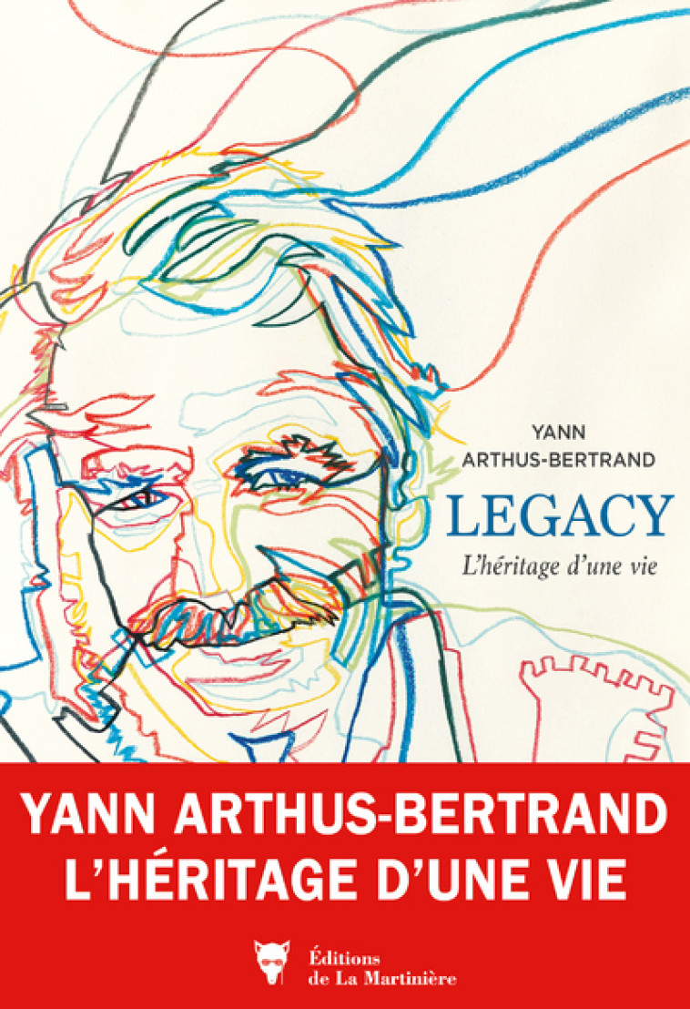 Legacy - Yann Arthus-Bertrand, Olivier Blond - MARTINIERE BL