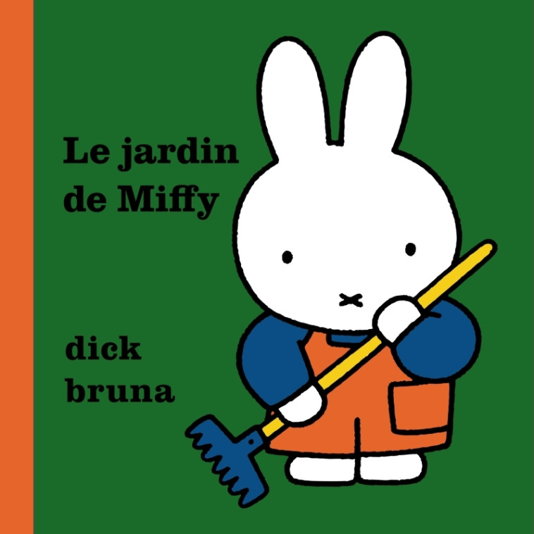 Le Jardin de Miffy - Dick Bruna, Elsa Whyte - MARTINIERE J