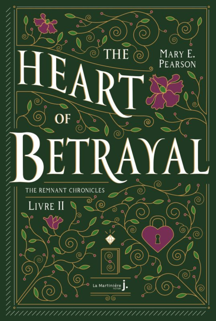 The Heart Of Betrayal - Mary Pearson, Alison Jacquet-Robert - MARTINIERE J