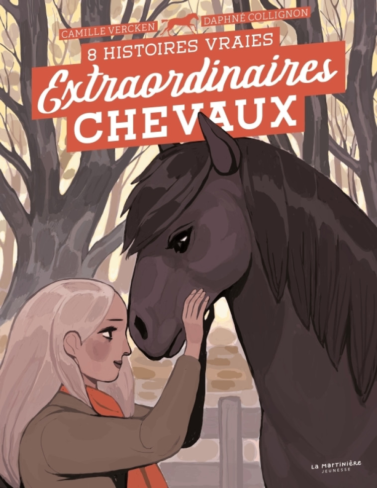 Extraordinaires chevaux ! - Camille Vercken, Daphné Collignon - MARTINIERE J