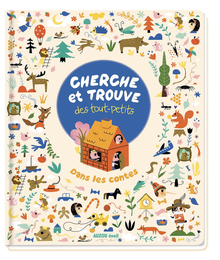 CHERCHE ET TROUVE DES TOUT-PETITS - CONTES - Sarah ANDREACCHIO (KERNER) - AUZOU