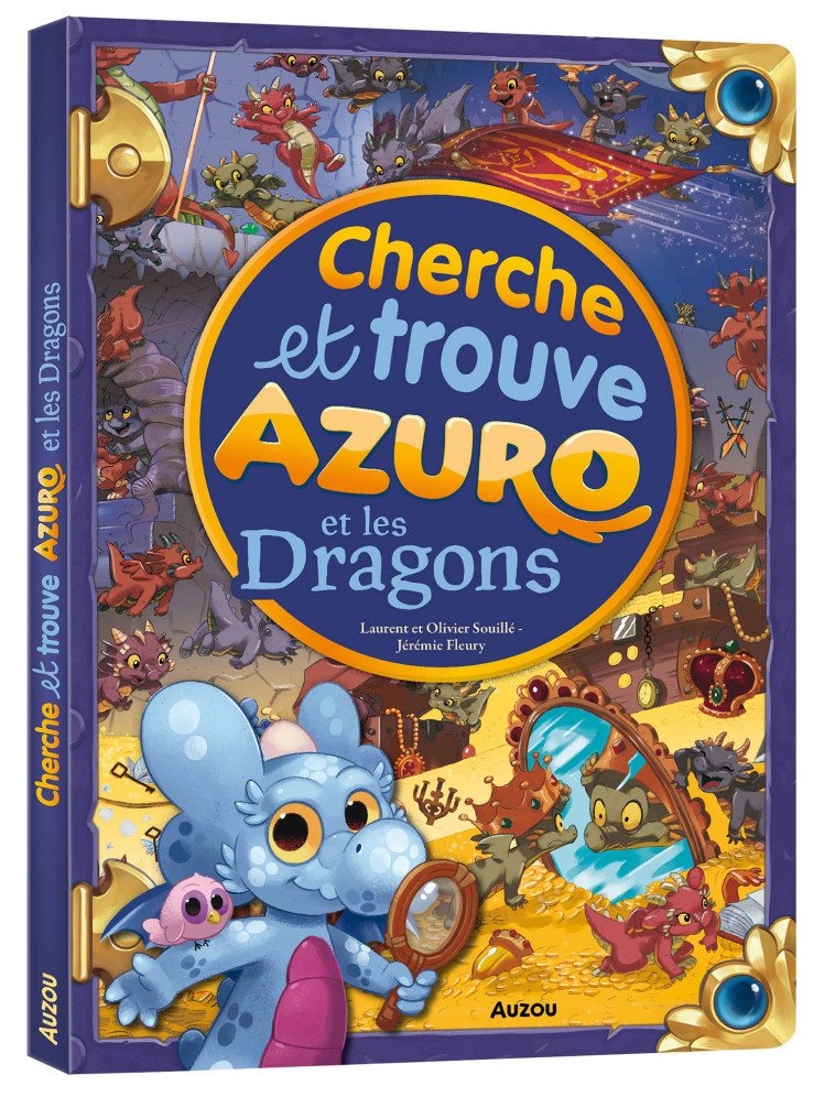 CHERCHE ET TROUVE GÉANT - AZURO - AZURO ET LES DRAGONS - Laurent Souillé, Olivier Souillé, Jérémie Fleury - AUZOU