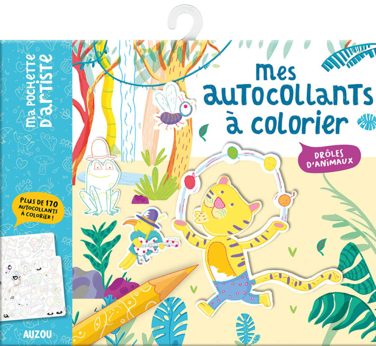 MA POCHETTE D'ARTISTE - MES AUTOCOLLANTS À COLORIER - DRÔLES D'ANIMAUX - COCO ZOOL COCO ZOOL - AUZOU