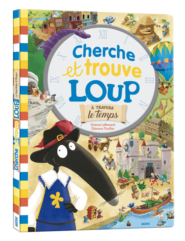 CHERCHE ET TROUVE GÉANT - LOUP - À TRAVERS LE TEMPS - Orianne Lallemand, Éléonore THUILLIER - AUZOU