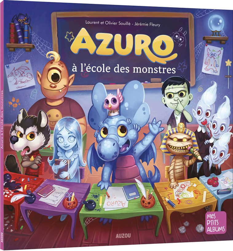 AZURO À L'ÉCOLE DES MONSTRES - Laurent Souillé, Olivier Souillé, Jérémie Fleury - AUZOU