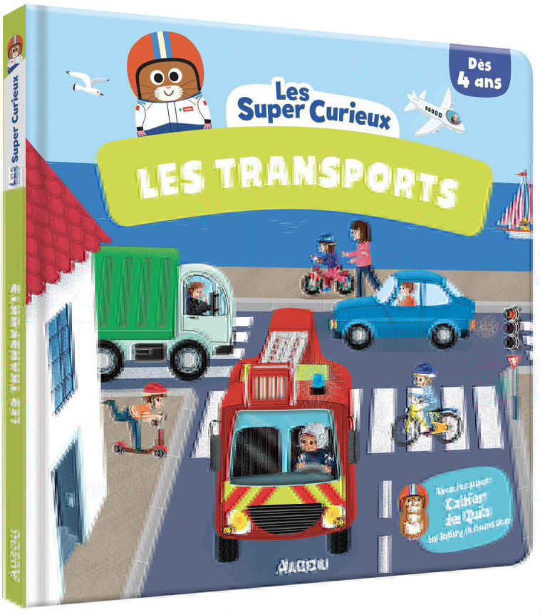 LES SUPER CURIEUX - LES TRANSPORTS - Jean Sebastien DEHEEGER, Sophie Rohrbach, Mathilde Paris - AUZOU