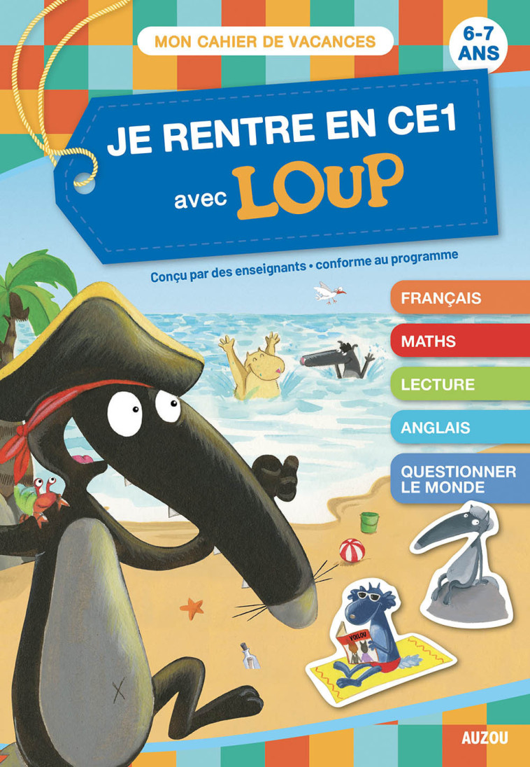 JE RENTRE EN CE1 AVEC LOUP - CAHIER DE VACANCES 2025 - Orianne Lallemand, Éléonore THUILLIER, Orianne Lallemand, Éléonore THUILLIER - AUZOU