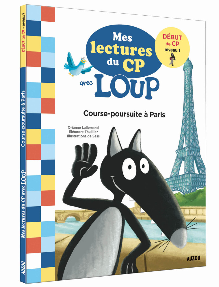 MES LECTURES DU CP AVEC LOUP - COURSE-POURSUITE À PARIS - Orianne Lallemand, Sess Sess, Éléonore THUILLIER - AUZOU