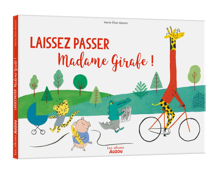 LAISSEZ PASSER MADAME GIRAFE ! - Marie-Élise MASSON MEHRENBERGER - AUZOU