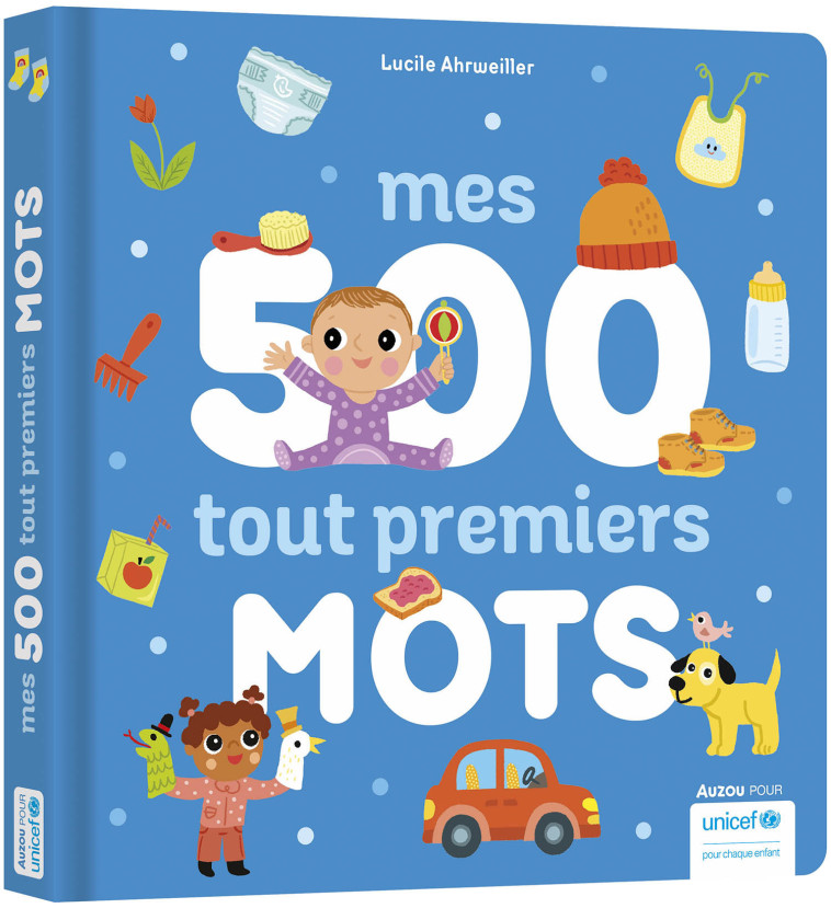 MES 500 TOUT PREMIERS MOTS - Lucile Ahrweiller - AUZOU