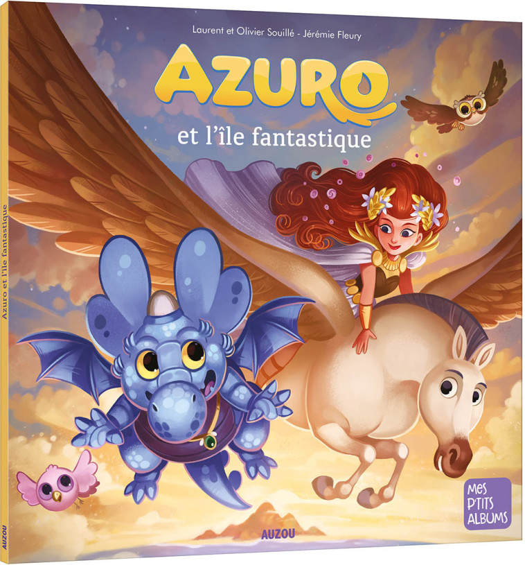 AZURO ET L'ÎLE FANTASTIQUE - Laurent Souillé, Olivier Souillé, Jérémie Fleury - AUZOU