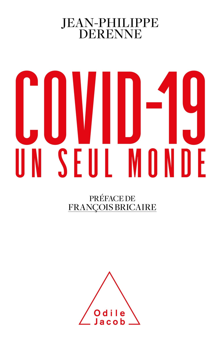 Covid-19: Un seul monde - Jean-Philippe Derenne Jean-Philippe Derenne, Jean-Philippe Derenne - JACOB