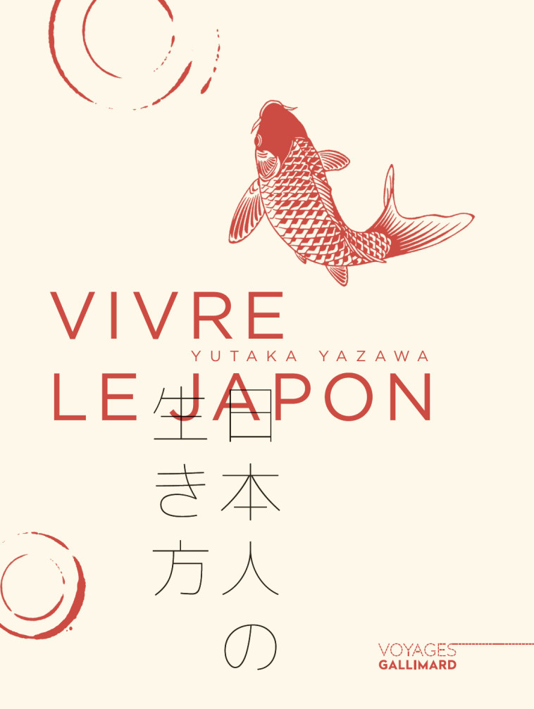 Vivre le Japon - Yutaka Yazawa - GALLIM LOISIRS