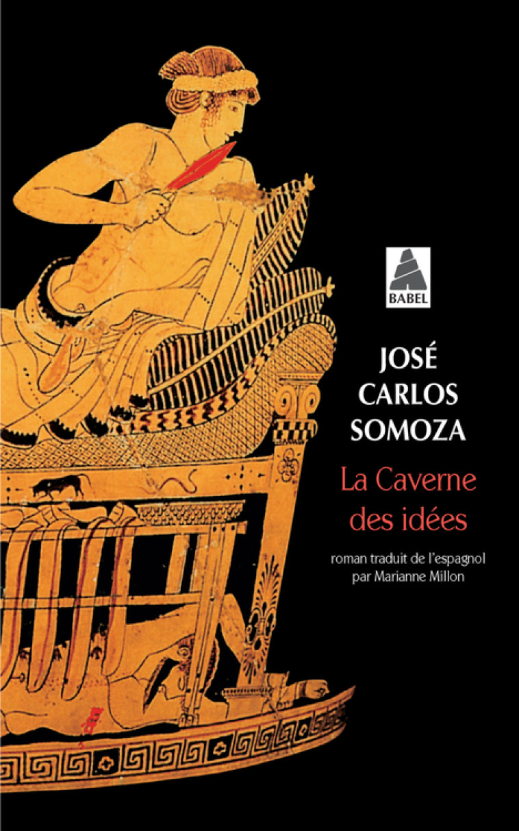 La caverne des idées - José Carlos Somoza, Marianne Millon - ACTES SUD