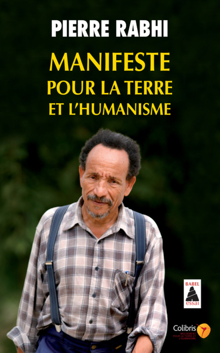 Manifeste pour la terre et l'humanisme - Pierre Rabhi, Patrick Lazic, Nicolas Hulot - ACTES SUD