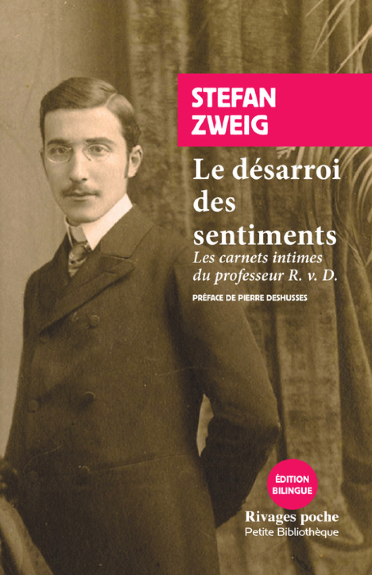 Le désarroi des sentiments - Stefan Zweig, Pierre Deshusses, Lidia Breda - RIVAGES