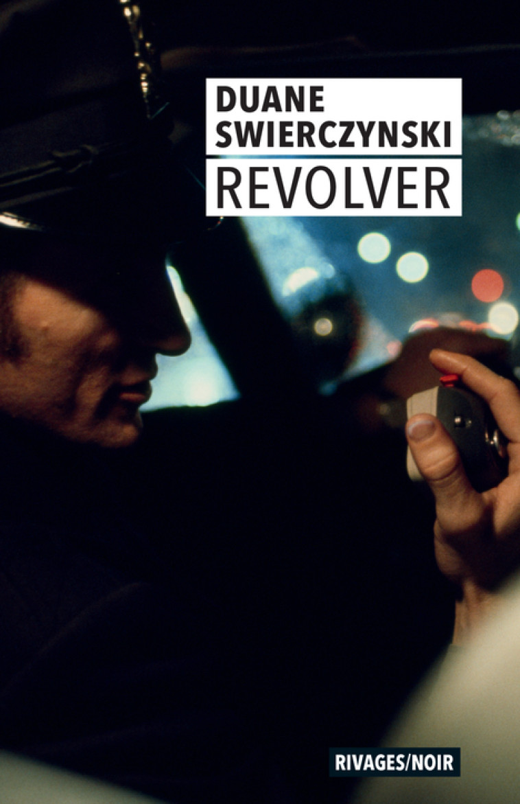 Revolver - Duane Swierczynski, Sophie Aslanides - RIVAGES