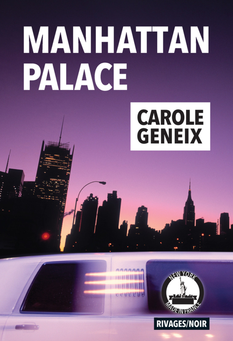 Manhattan Palace - Carole Geneix, Carole Geneix - RIVAGES