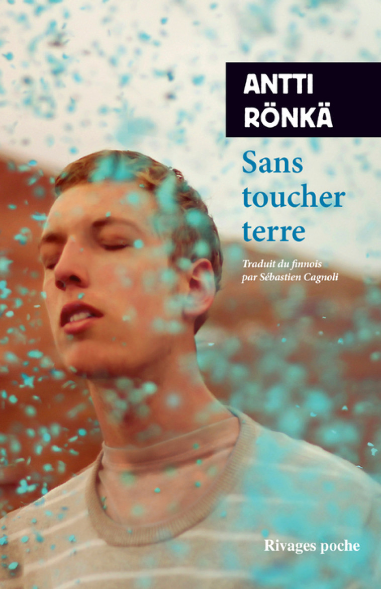 Sans toucher terre - Antti Rönkä, Sébastien Cagnoli - RIVAGES