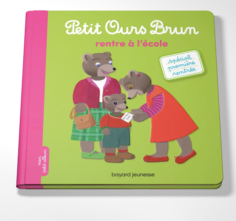 Petit Ours Brun rentre à l'école - Danièle Bour, Hélène Serre-de Talhouet - BAYARD JEUNESSE