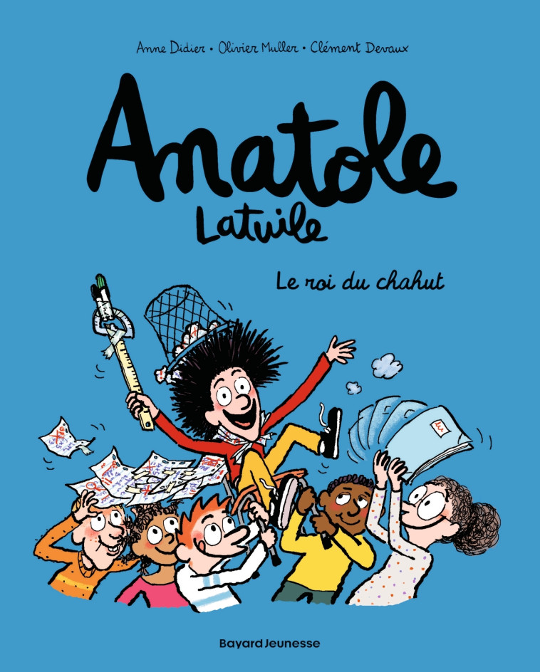 Anatole Latuile, Tome 08 - Anne Didier, Olivier Muller, Clément Devaux, Anne Didier, Olivier Muller, Clément Devaux - BAYARD JEUNESSE