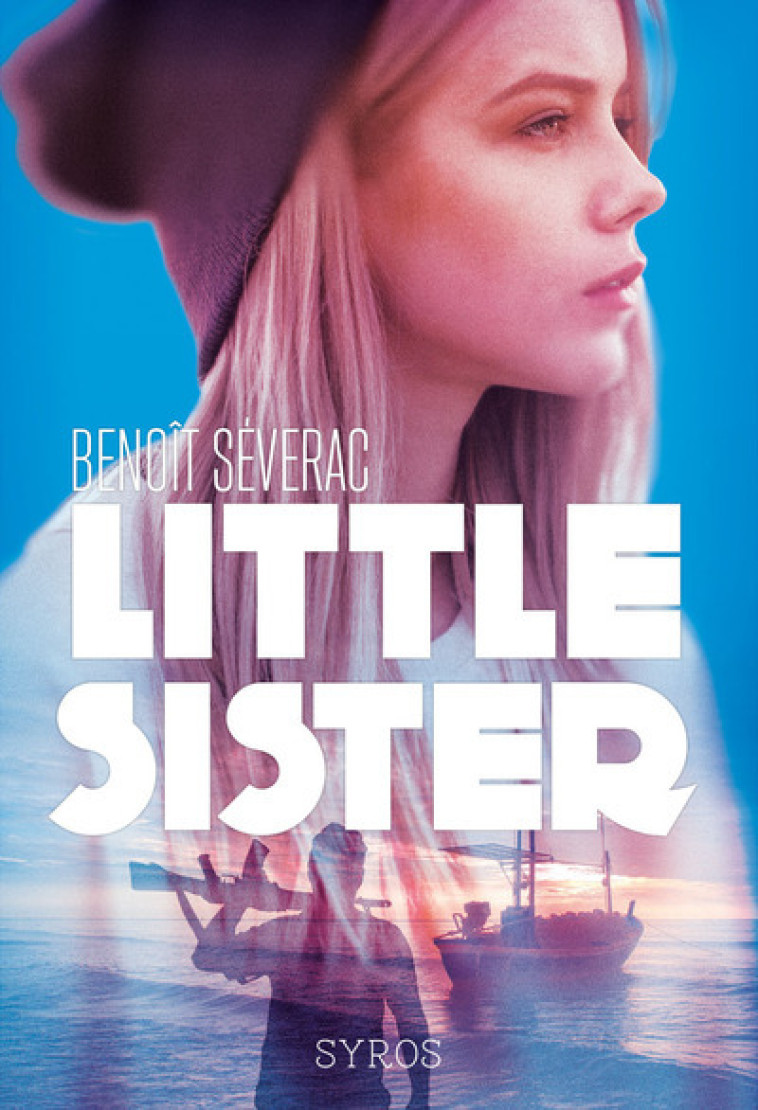 Little sister - Benoît Séverac - SYROS JEUNESSE