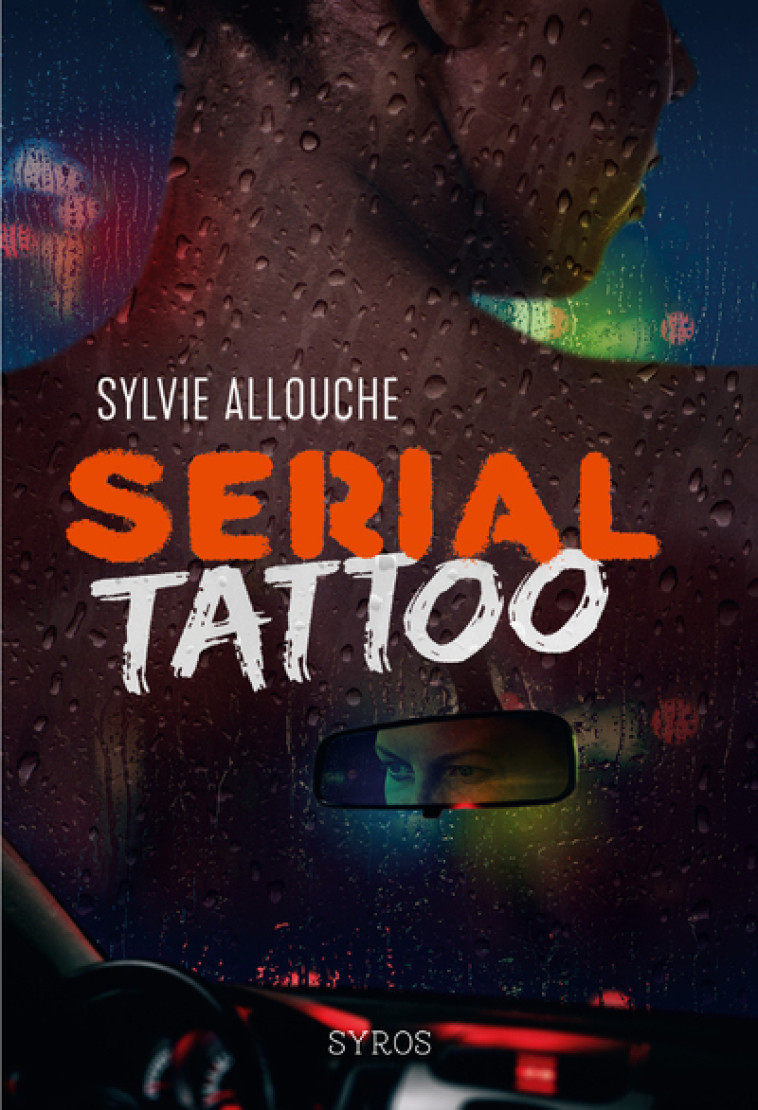 Serial tattoo - Sylvie Allouche - SYROS JEUNESSE