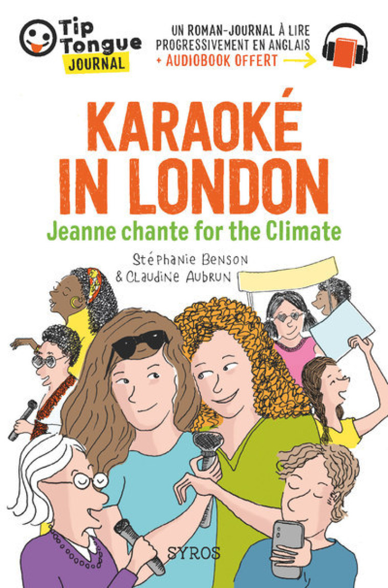 Karaoké in London - Jeanne chante for the Climate - Claudine Aubrun, Stéphanie Benson - SYROS JEUNESSE