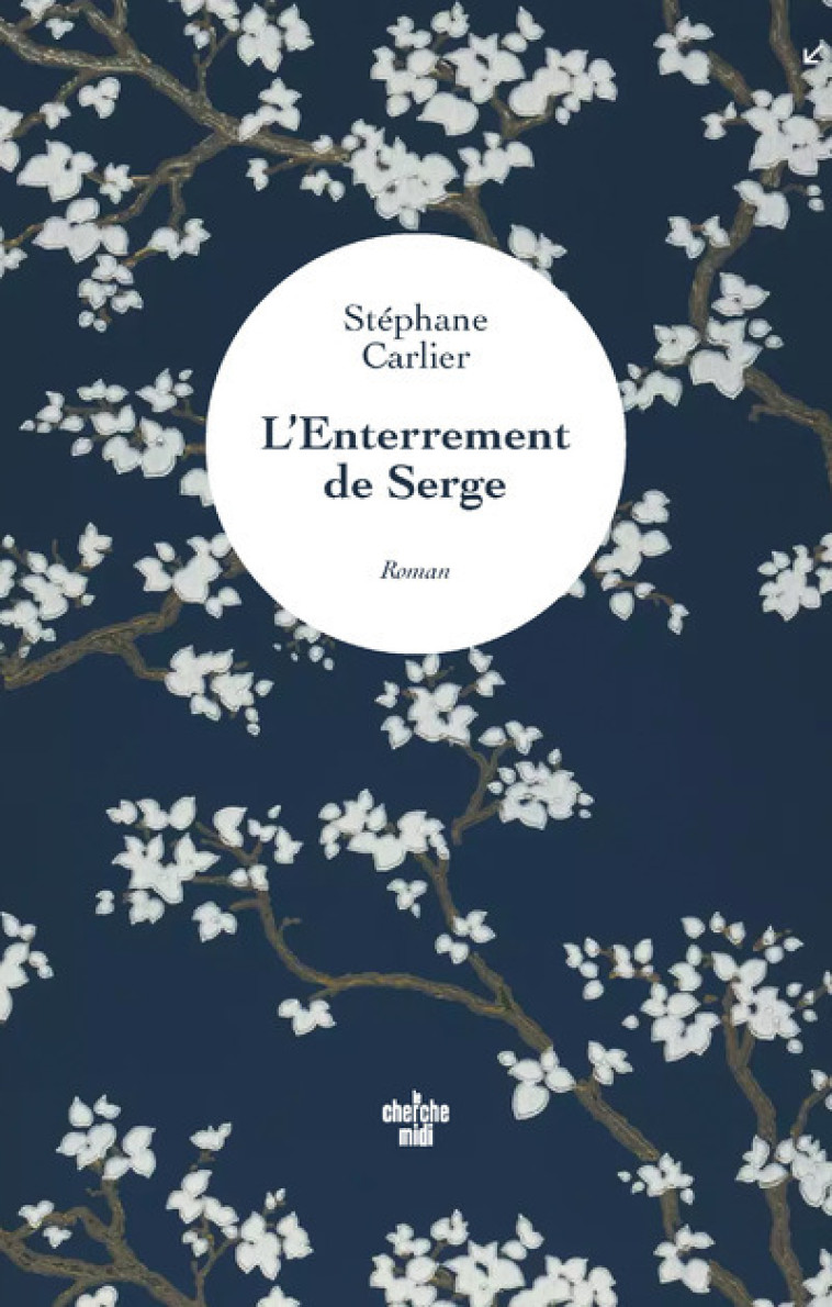 L'enterrement de Serge - Stéphane Carlier - CHERCHE MIDI